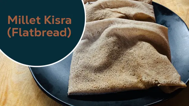 Millet Kisra (Flatbread)
